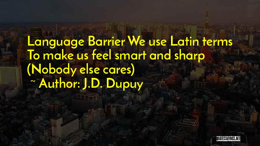 J.D. Dupuy Quotes 203256