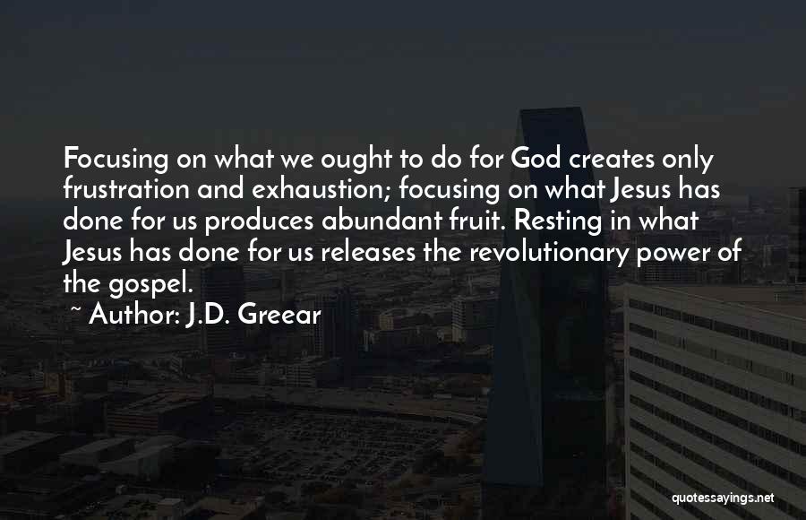 J.D. Greear Quotes 1937837