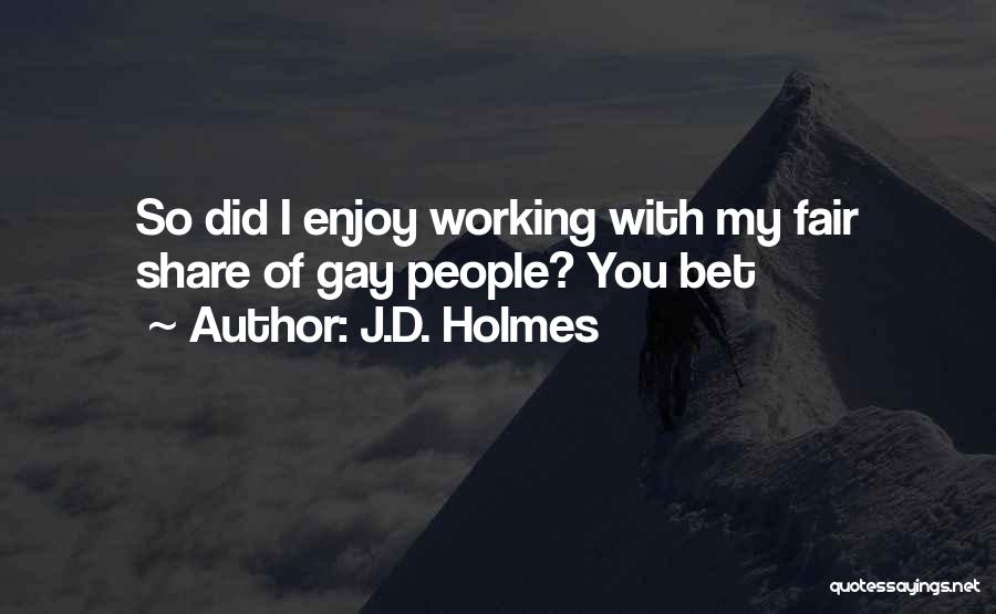 J.D. Holmes Quotes 249435