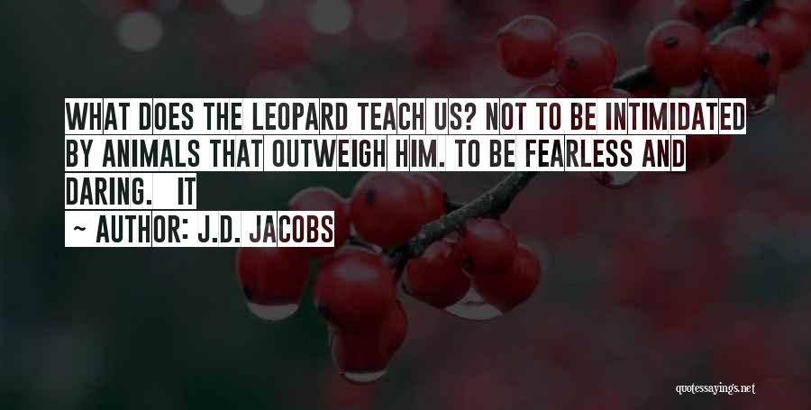 J.D. Jacobs Quotes 92299