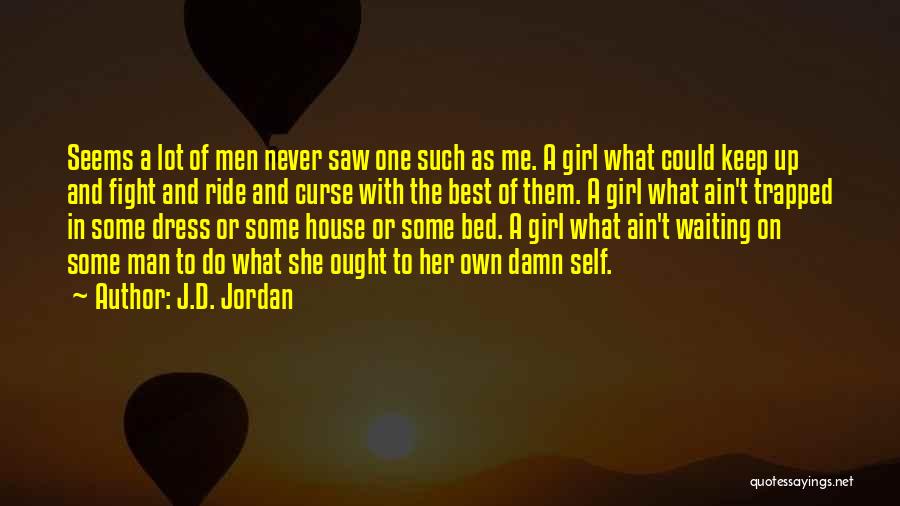 J.D. Jordan Quotes 1386301