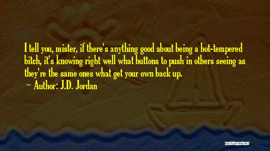 J.D. Jordan Quotes 1788539