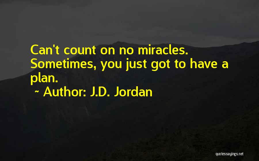 J.D. Jordan Quotes 874365