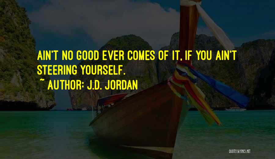 J.D. Jordan Quotes 889779