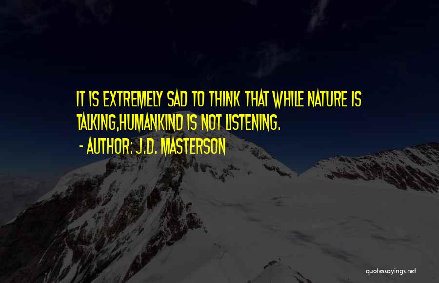 J.D. Masterson Quotes 726515