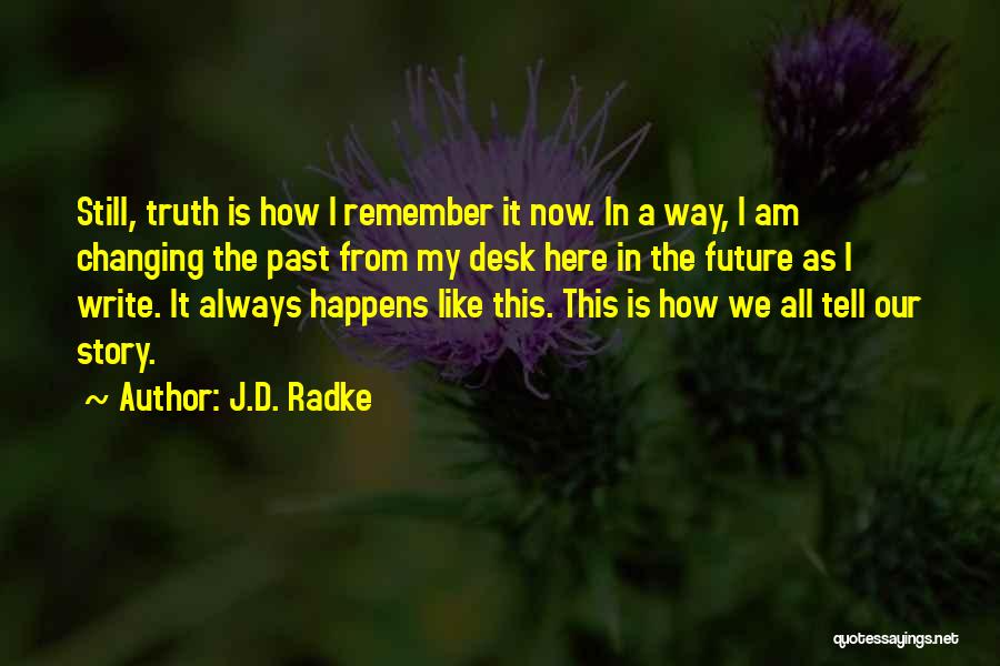 J.D. Radke Quotes 885264