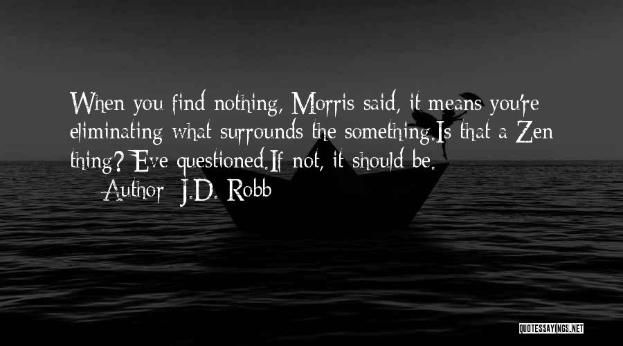 J.D. Robb Quotes 1082788