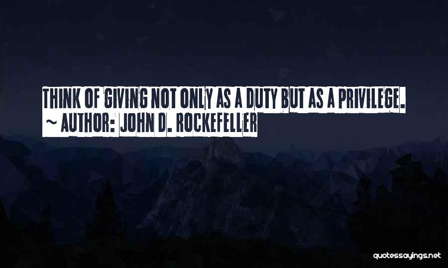 J D Rockefeller Quotes By John D. Rockefeller