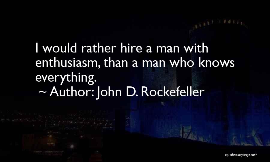 J D Rockefeller Quotes By John D. Rockefeller