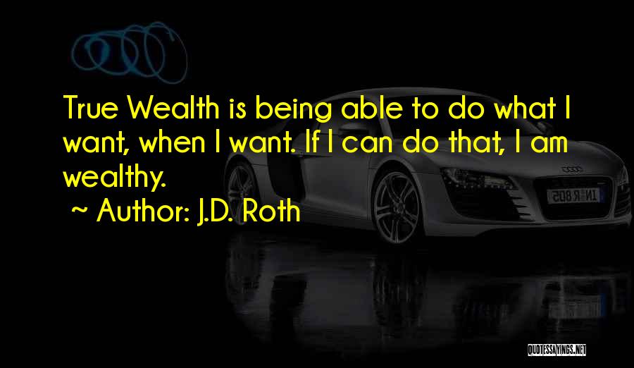 J.D. Roth Quotes 492549