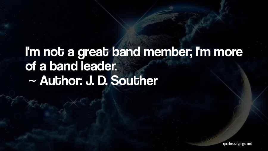 J. D. Souther Quotes 1388713