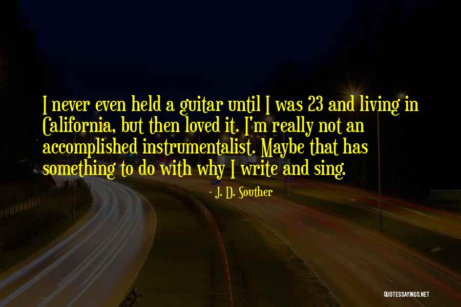 J. D. Souther Quotes 1710792