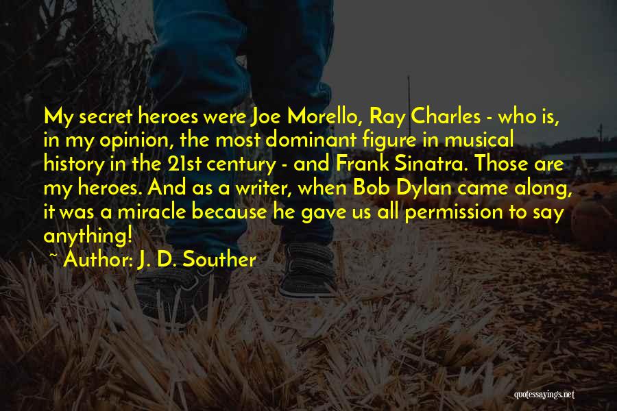 J. D. Souther Quotes 352544