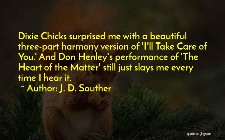 J. D. Souther Quotes 406810