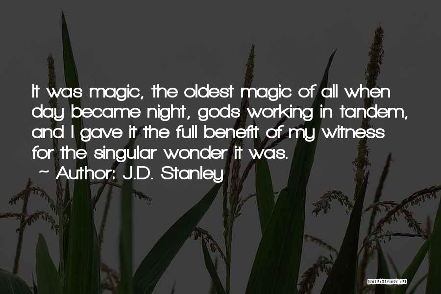 J.D. Stanley Quotes 1192452