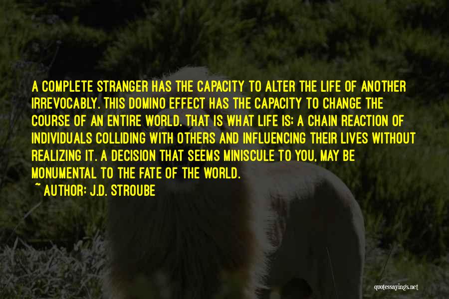 J.D. Stroube Quotes 294827
