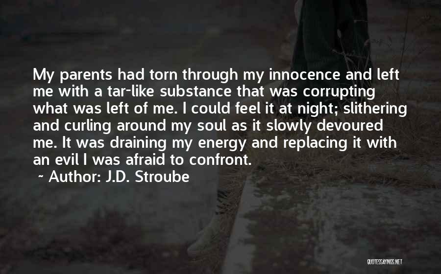 J.D. Stroube Quotes 766392