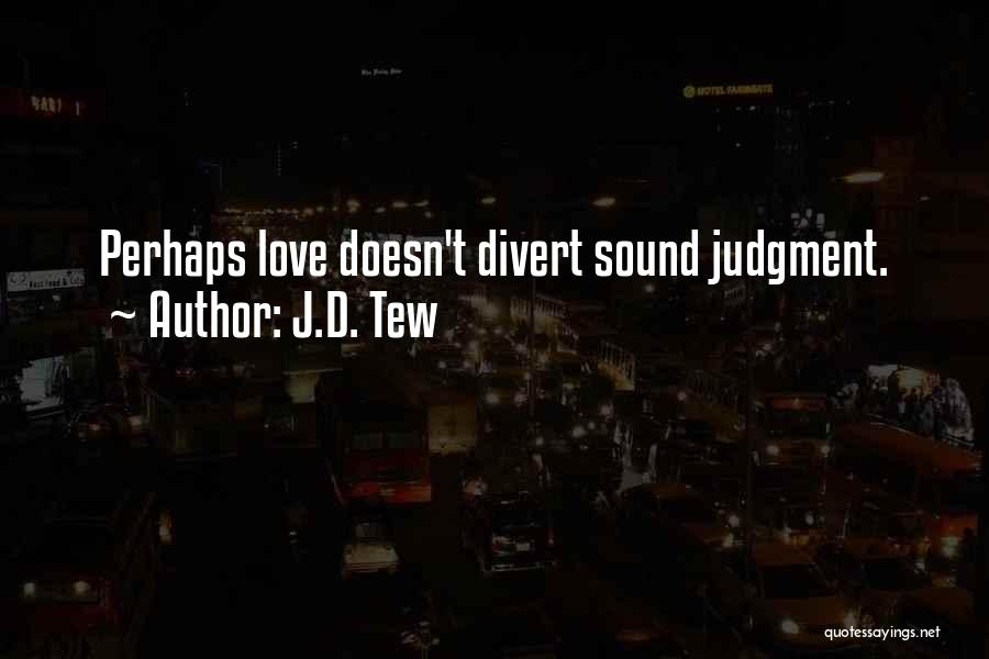 J.D. Tew Quotes 680564