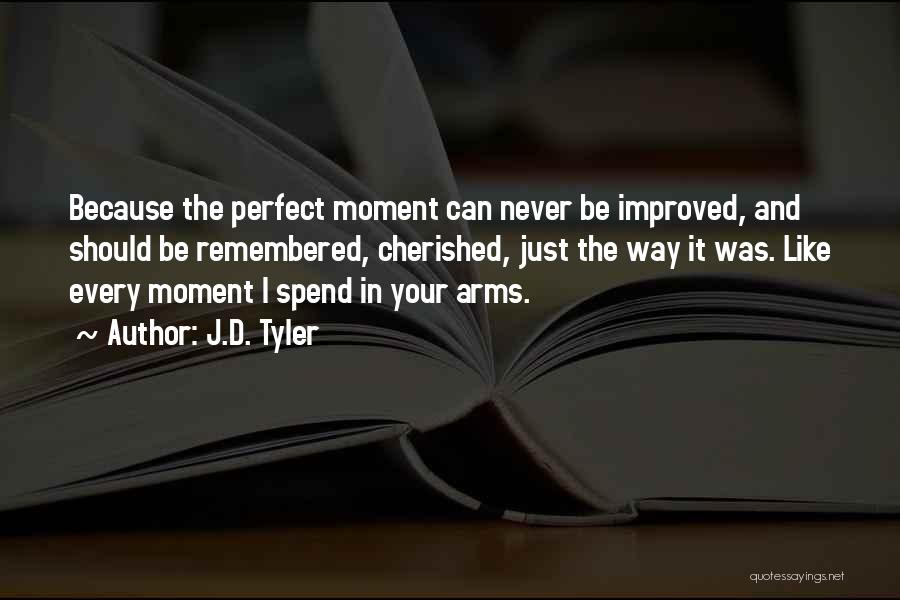 J.D. Tyler Quotes 2064055