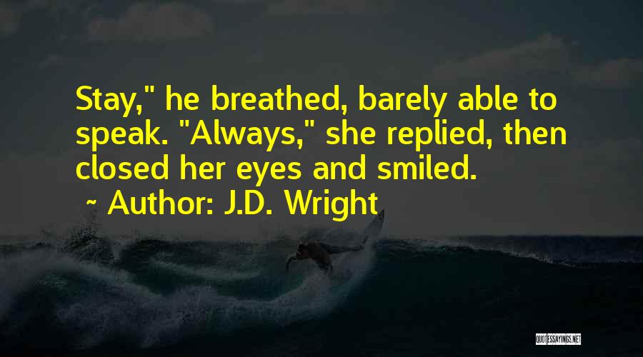 J.D. Wright Quotes 1096873