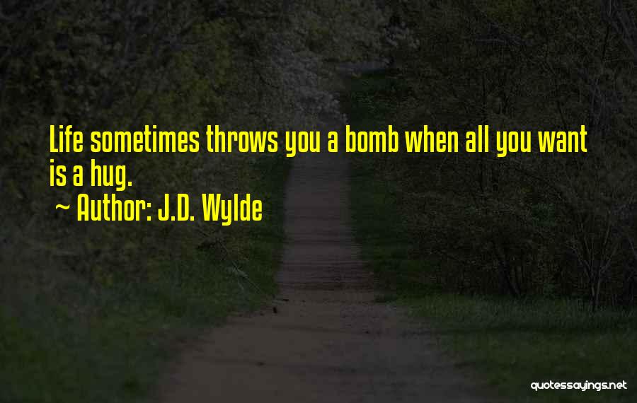 J.D. Wylde Quotes 513908