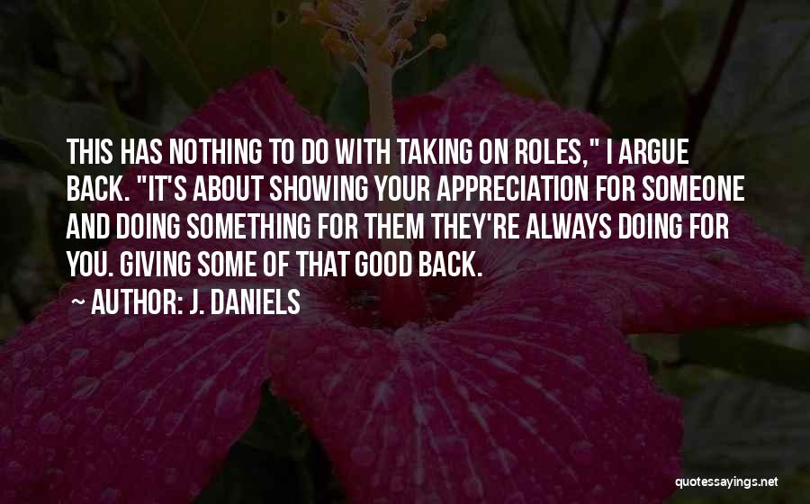 J. Daniels Quotes 1141147