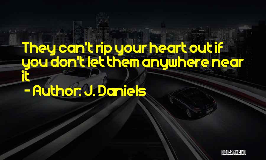 J. Daniels Quotes 1450790