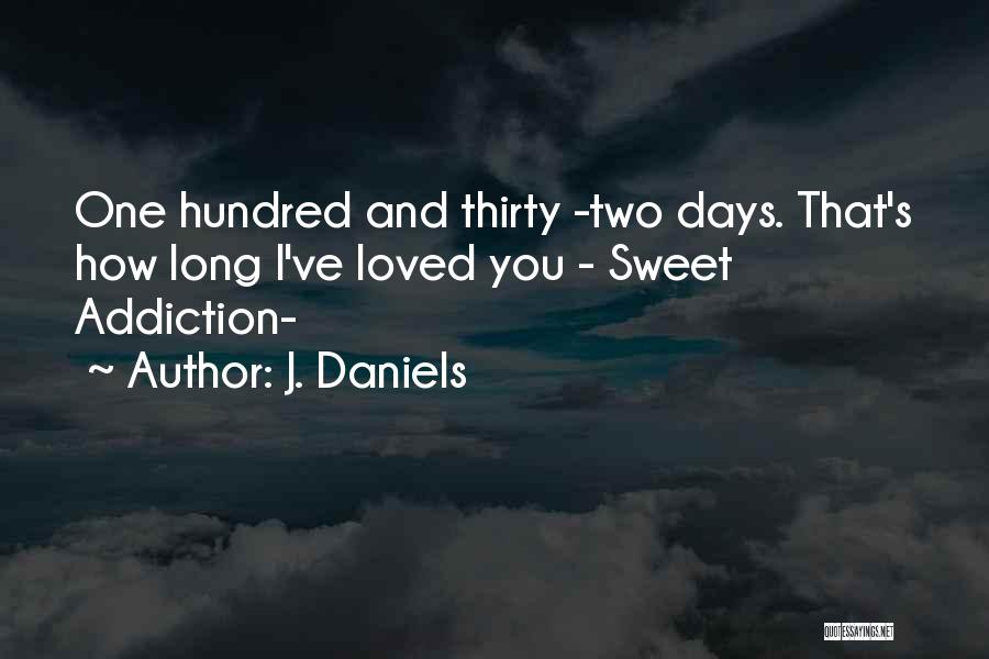 J. Daniels Quotes 528611