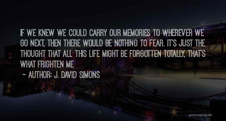 J. David Simons Quotes 945292