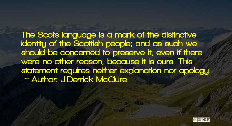 J.Derrick McClure Quotes 1820982