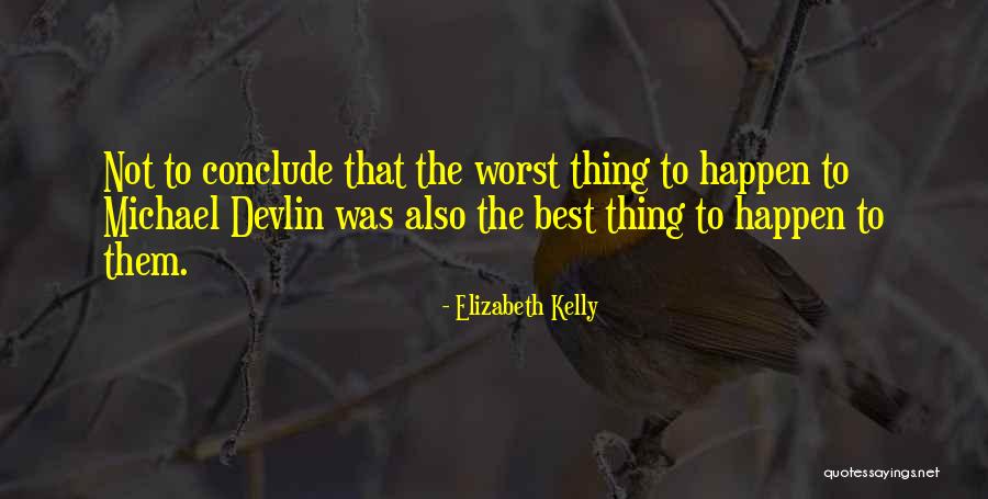 J Devlin Quotes By Elizabeth Kelly J Devlin Quotes By Elizabeth Kelly
