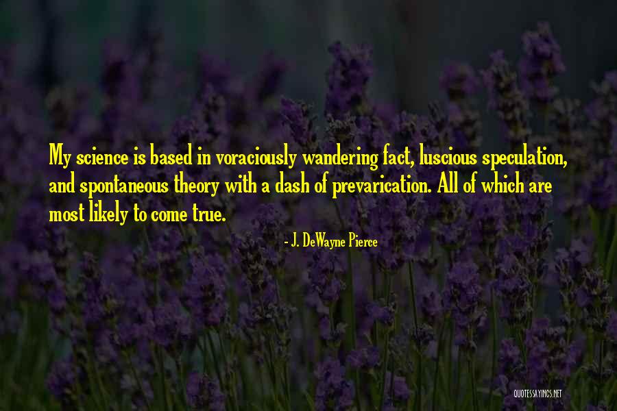 J. DeWayne Pierce Quotes 2177320 J. DeWayne Pierce Quotes 2177320