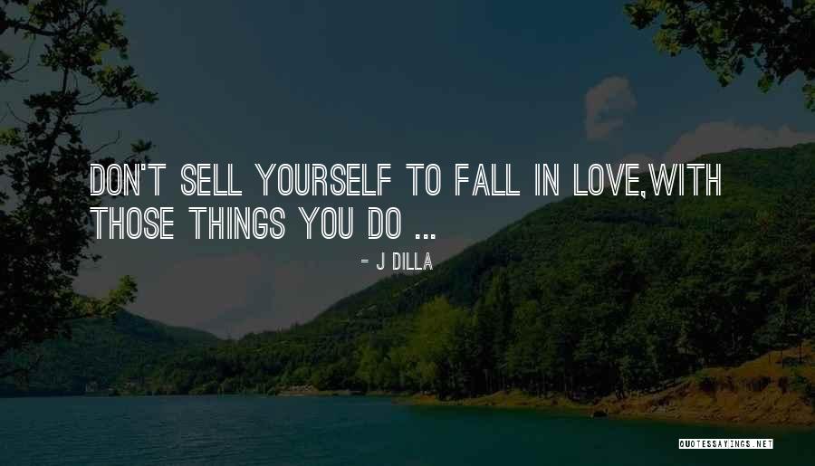 J Dilla Quotes 480091