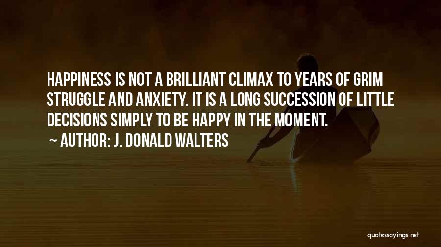 J. Donald Walters Quotes 1252176