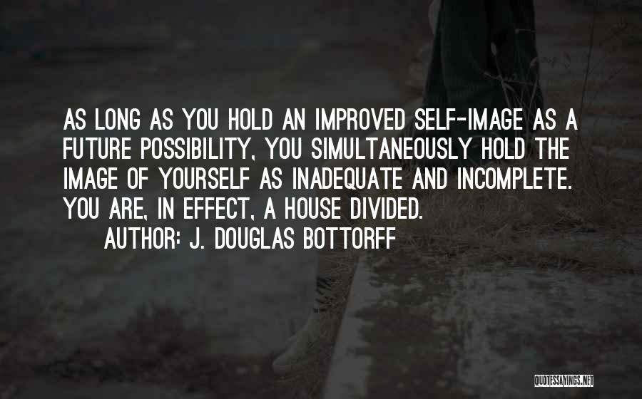 J. Douglas Bottorff Quotes 1134377