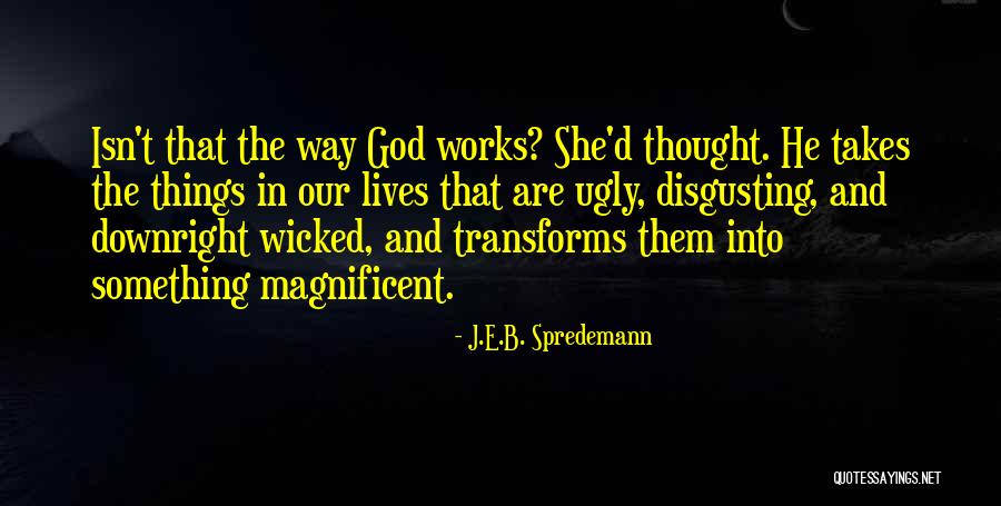 J.E.B. Spredemann Quotes 148160 J.E.B. Spredemann Quotes 148160