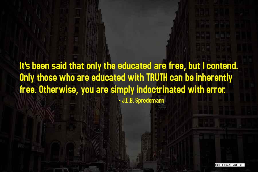 J.E.B. Spredemann Quotes 1844460 J.E.B. Spredemann Quotes 1844460