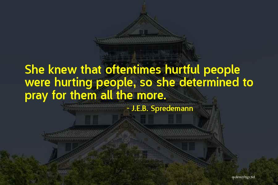 J.E.B. Spredemann Quotes 1876656 J.E.B. Spredemann Quotes 1876656