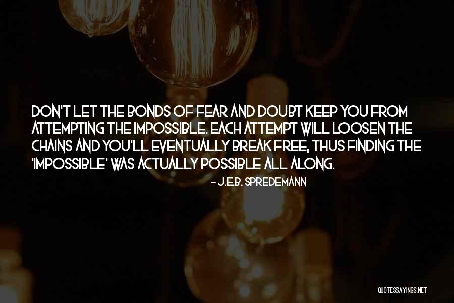 J.E.B. Spredemann Quotes 2002039 J.E.B. Spredemann Quotes 2002039