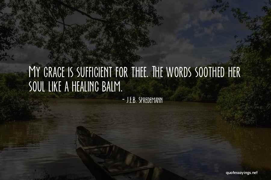 J.E.B. Spredemann Quotes 567601 J.E.B. Spredemann Quotes 567601