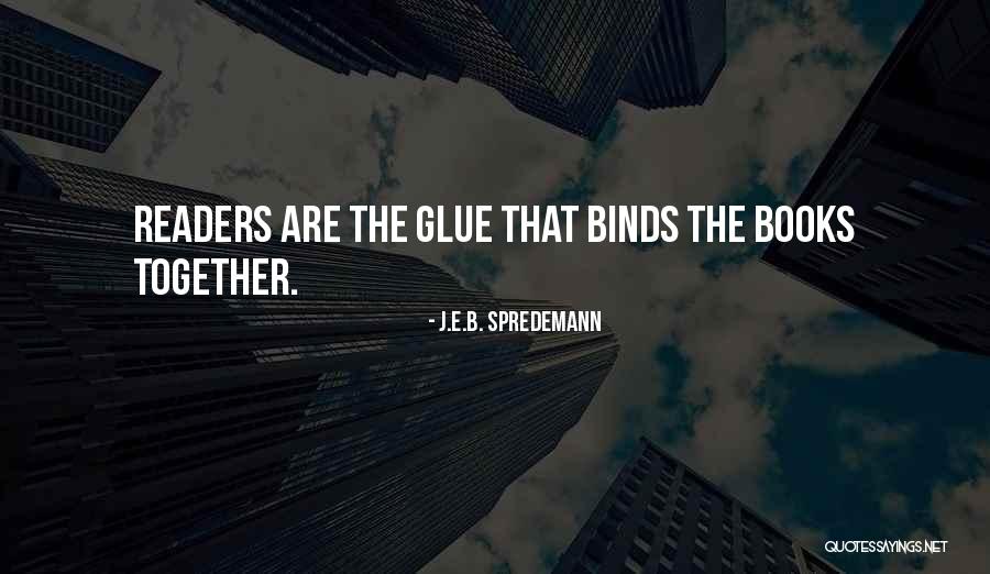 J.E.B. Spredemann Quotes 853747 J.E.B. Spredemann Quotes 853747