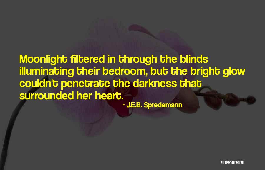 J.E.B. Spredemann Quotes 945526 J.E.B. Spredemann Quotes 945526