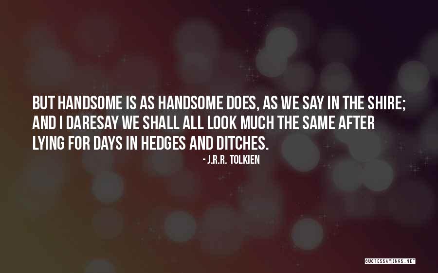 J E Hedges Quotes By J.R.R. Tolkien J E Hedges Quotes By J.R.R. Tolkien