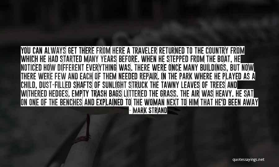 J E Hedges Quotes By Mark Strand J E Hedges Quotes By Mark Strand