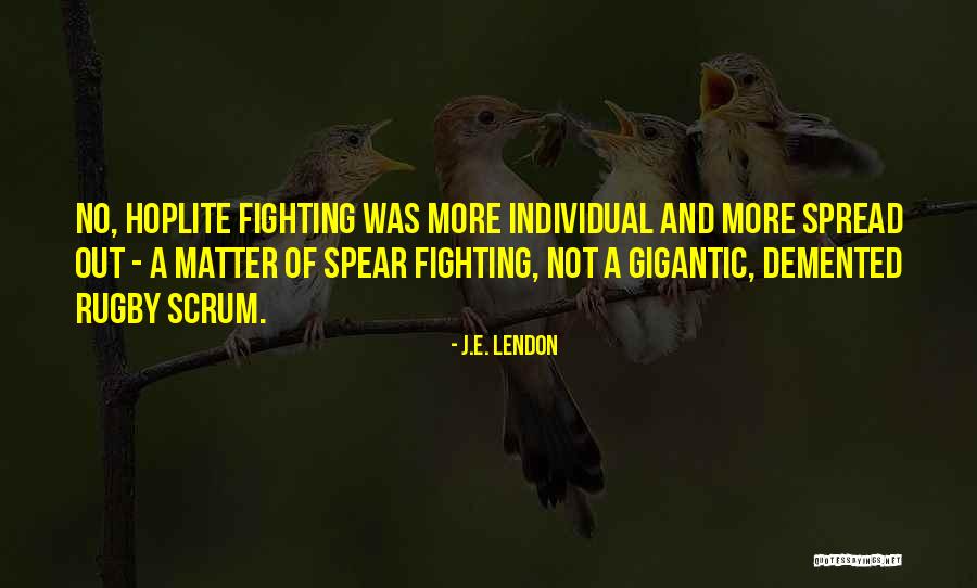 J.E. Lendon Quotes 784579 J.E. Lendon Quotes 784579