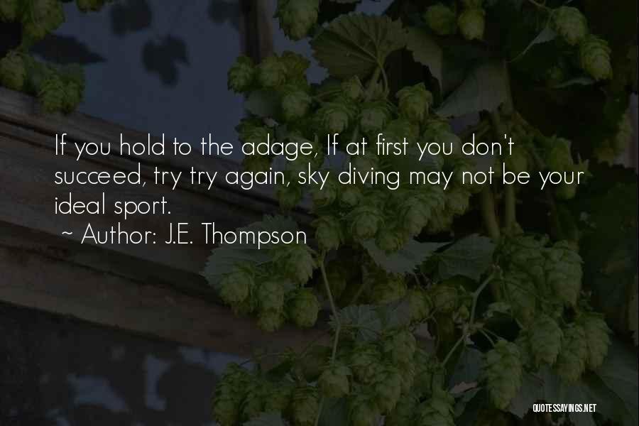 J.E. Thompson Quotes 1089597