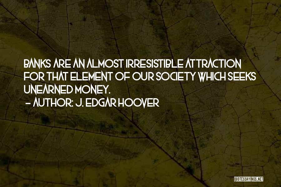 J. Edgar Hoover Quotes 1103390