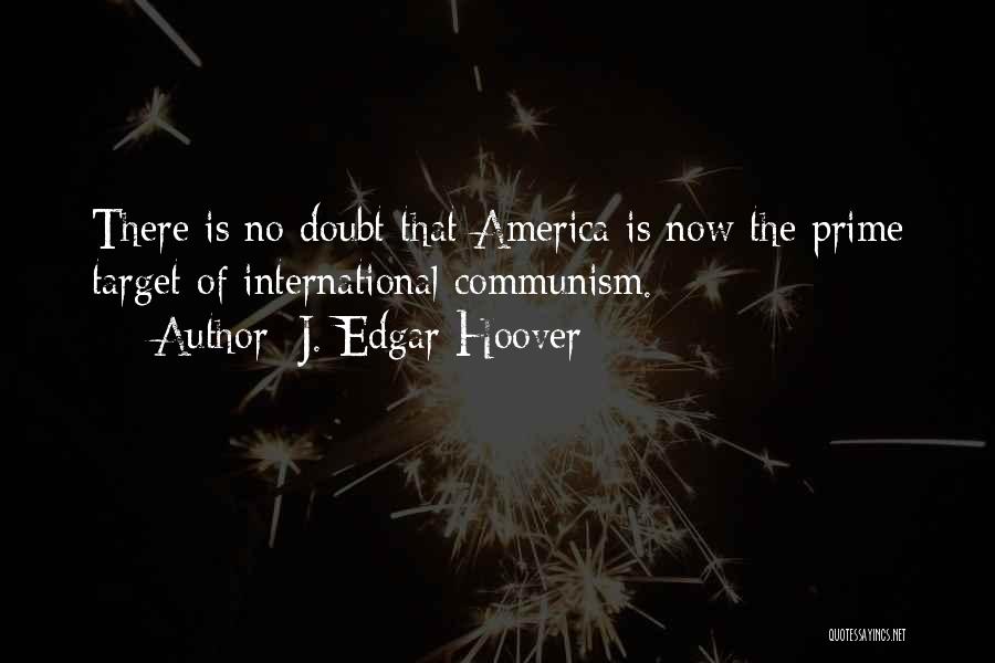 J. Edgar Hoover Quotes 1194850