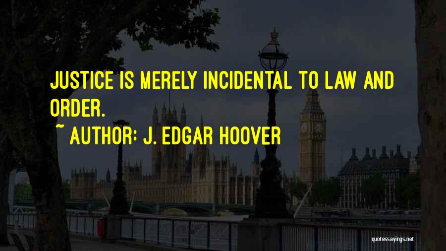 J. Edgar Hoover Quotes 1213203