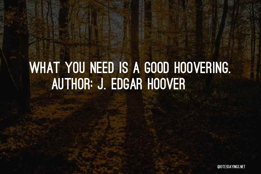 J. Edgar Hoover Quotes 1610034